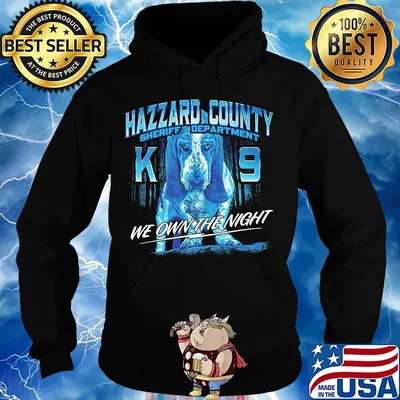 Hazzard county k9 task force sheriff department we own the night s Hoodie