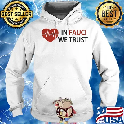 Heartbeat in fauci we trust s Hoodie