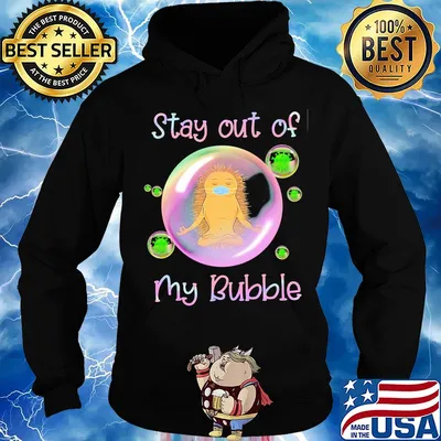 Hedgehog wear medical mask stay out of my bubble coronavirus s Hoodie