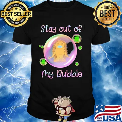 Hedgehog wear medical mask stay out of my bubble coronavirus shirt