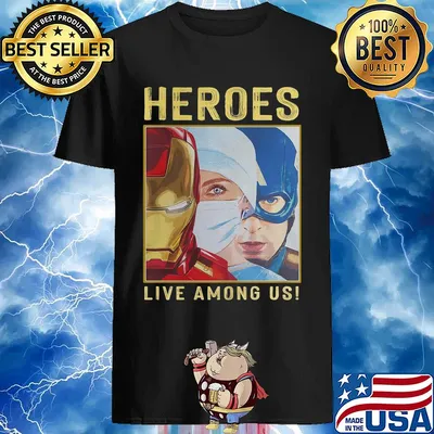 Heroes Live Among Us Iron Man Nurse and Captain America shirt