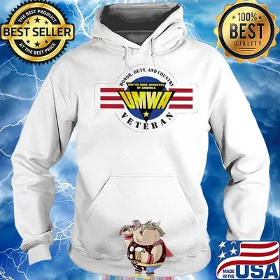 Honor duty and country veteran United Mine Workers Of America s Hoodie