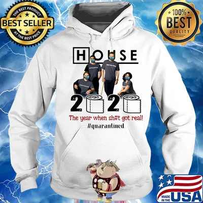 House movie 2020 the year when shit got real quarantined toilet paper mask covid-19 s Hoodie