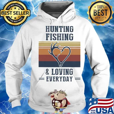 Hunting fishing and loving everyday vintage s Hoodie