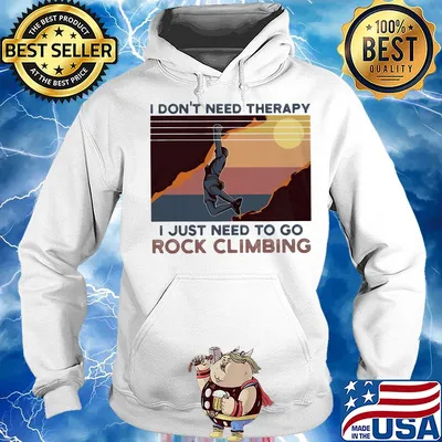 I don't need therapy I just need to go rock climbing vintage s Hoodie
