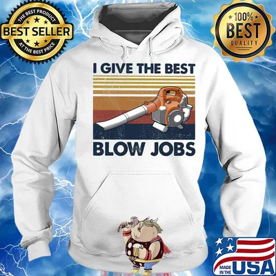 I give the the best blow jobs vintage s Hoodie