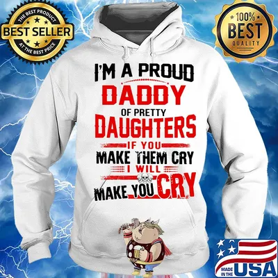 I'm a proud daddy of pretty daughters if you make them cry I will skulls make you cry s Hoodie