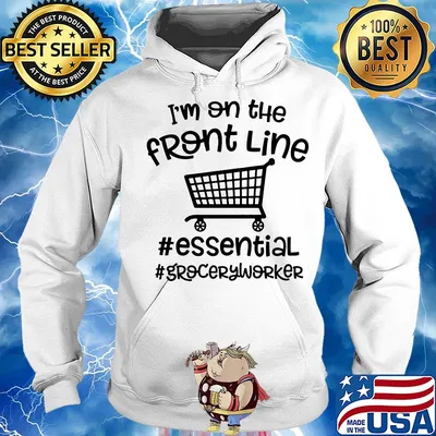 I'm on the front line essential groceryworker s Hoodie