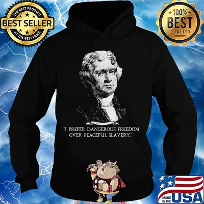 I prefer dangerous freedom over peaceful slavery s Hoodie
