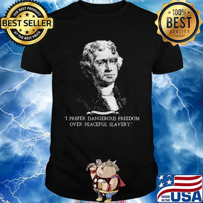 I prefer dangerous freedom over peaceful slavery shirt