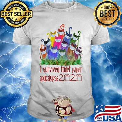 I survived toilet paper apocalypse 2020 Cat color shirt
