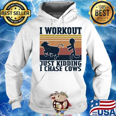 I workout just kidding I chase cows vintage s Hoodie