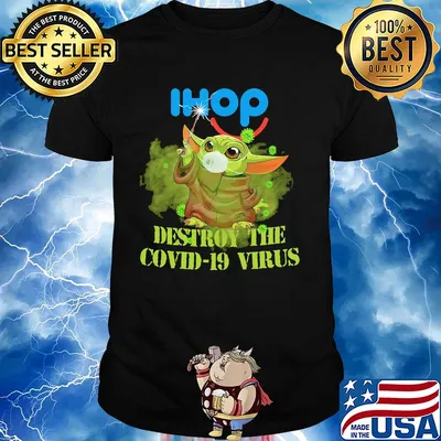 Ihop baby yoda destroy the covid-19 virus shirt