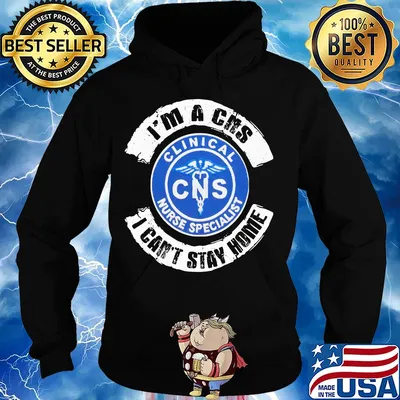 I’m a cns clinical nurse specialist i can’t stay home s Hoodie