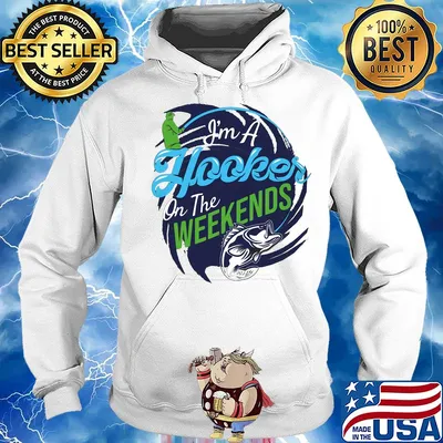 I’m a hooker on the weekends fishing 2020 s Hoodie