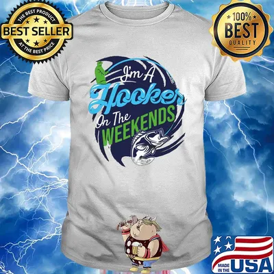 I’m a hooker on the weekends fishing 2020 shirt