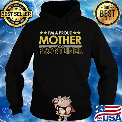 I’m a proud mother of a frontliner stars s Hoodie