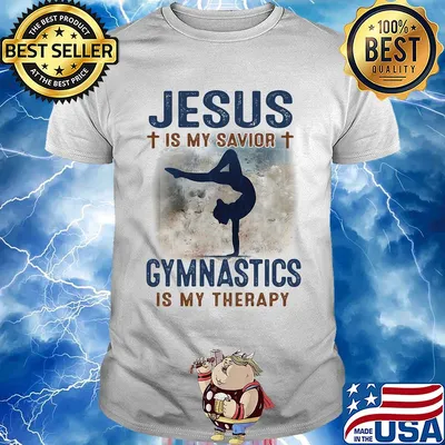 Jesus is my savior gymnastics is my therapy shirt