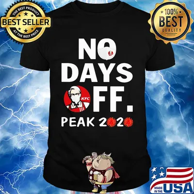 KFC mask no days off peak 2020 virus corona shirt