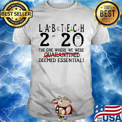 Lab tech 2020 the one where we were deemed essential toilet paper mask shirt