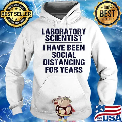 Laboratory scientist I have been social distancing for years s Hoodie