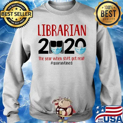 Librarian 2020 The Year When Shit Got Real Quarantined Covid-19 s 12