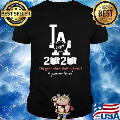 Los angeles dodgers 2020 the year when shit got real quarantined toilet paper mask covid-19 shirt