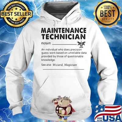 Maintenance technician an individual who does precision guess work based on unreliable data provided by those of questionable knowledge s Hoodie