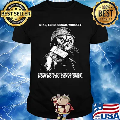 Mike echo oscar whiskey I repeat mike echo oscar whiskey how do you copy over shirt