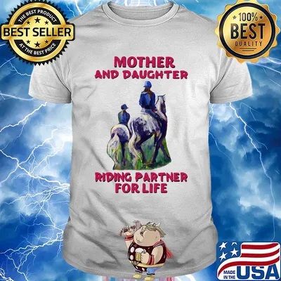 Mother and daughter Riding partner for life shirt
