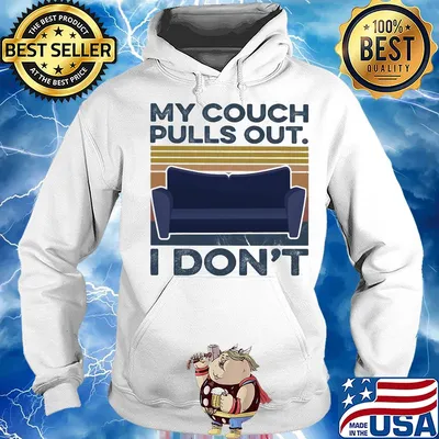 My couch pulls out I don't vintage s Hoodie