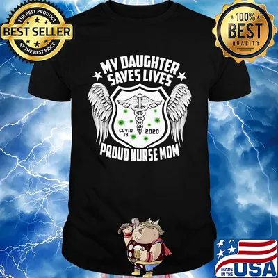 My daughter saves lives Covid-19 2020 proud nurse mom shirt