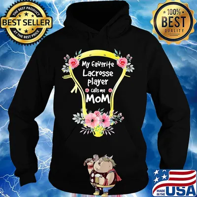 My favorite lacrosse player call me mom flower s Hoodie