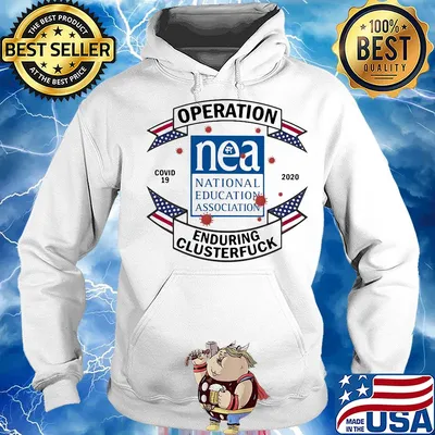 National education association operation covid-19 2020 enduring clusterfuck s Hoodie