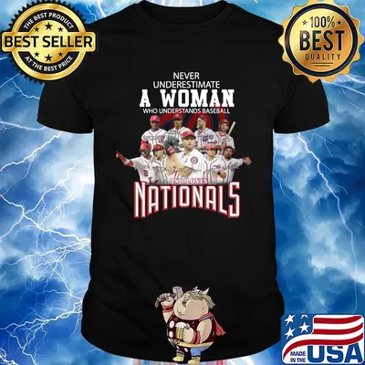 Never underestimate a woman who understands baseball who loves nationals shirt