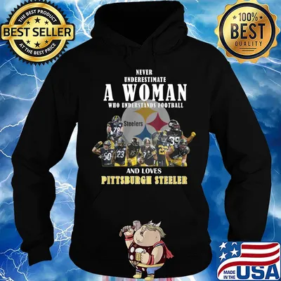 Never underestimate a woman who understands football who loves pittsburgh steeler signaturess Hoodie