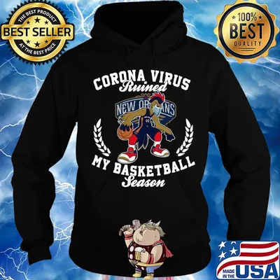 New Orleans Pelicans corona virus ruined my basketball season s Hoodie