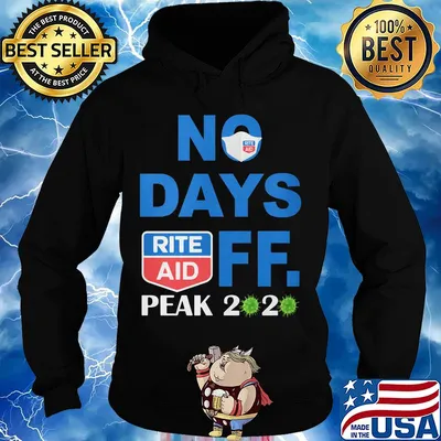 No days off peak 2020 Rite Aid s Hoodie
