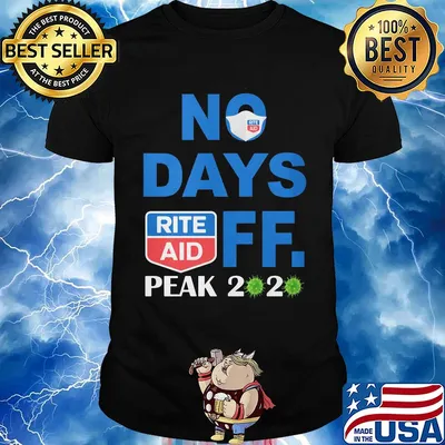 No days off peak 2020 Rite Aid shirt