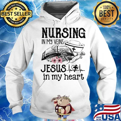 Nursing in my veins Jesus in my heart s Hoodie