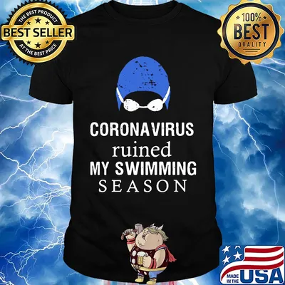 Official Coronavirus ruined my swimming season shirt