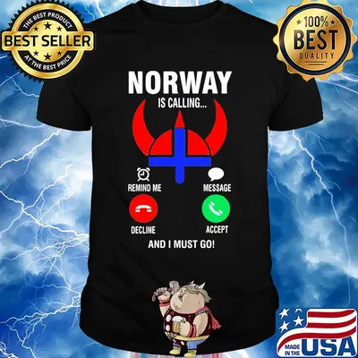 Official norway is calling and I must go shirt
