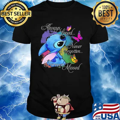 Ohana always loved never forgotten forever missed butterfly shirt