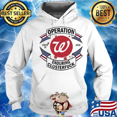 Operations covid 19 Washington Nationals 2020 enduring clusterfuck s Hoodie