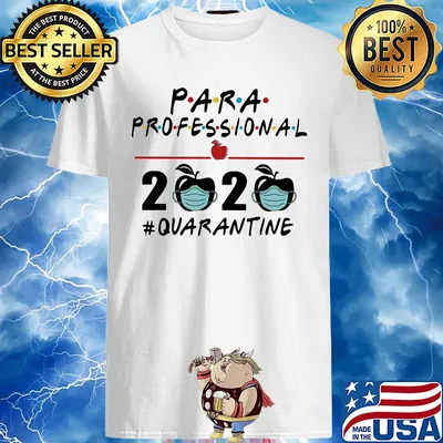 Paraprofessional 2020 mask apple quarantine shirt