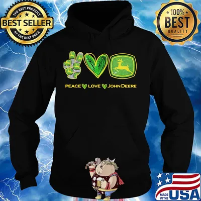 Peace love John Deere s Hoodie