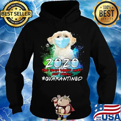 Pekingese 2020 the year when shit got real #quarantined mask s Hoodie