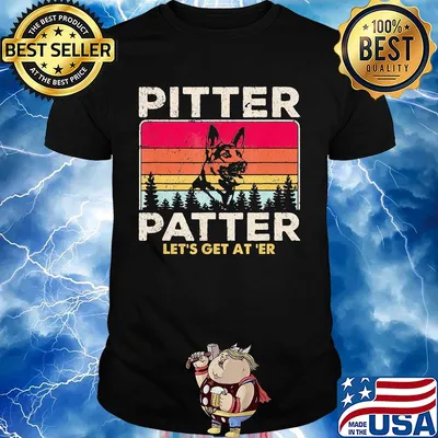 Pitter patter let's get at'er Dog vintage shirt