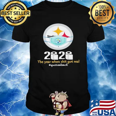 Pittsburgh steelers 2020 the year when shit got real quarantined toilet paper mask covid-19 shirt