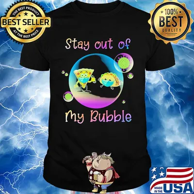 Pizza and hamburgers stay out of my bubble coronavirus mask shirt